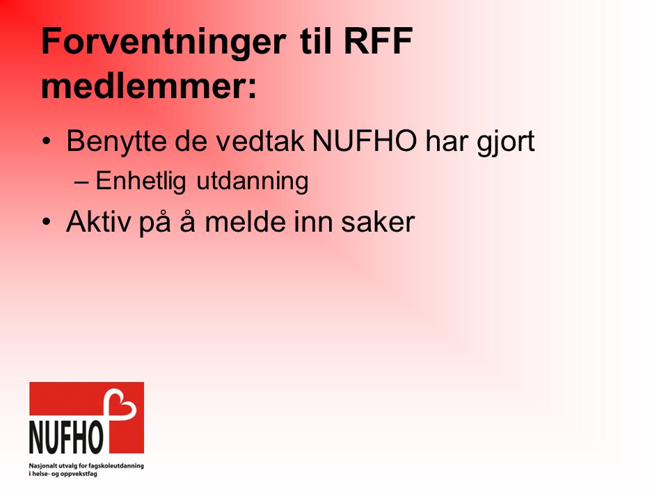 Forventninger til RFF medlemmer: