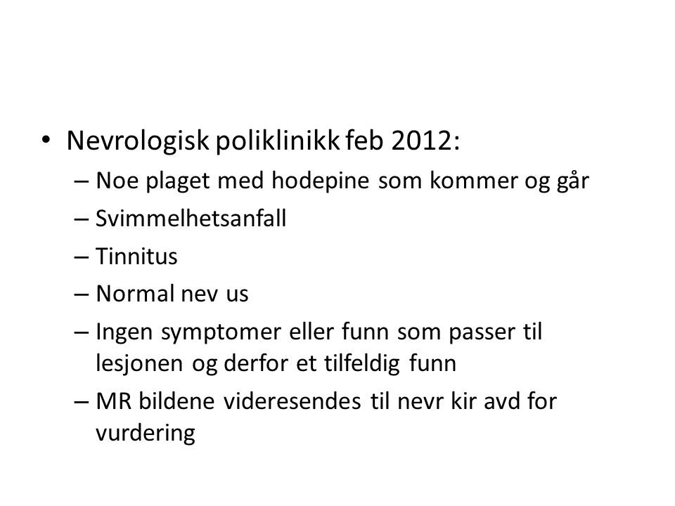 Nevrologisk poliklinikk feb 2012: