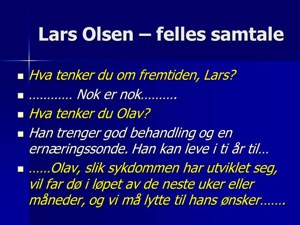 Lars Olsen – felles samtale