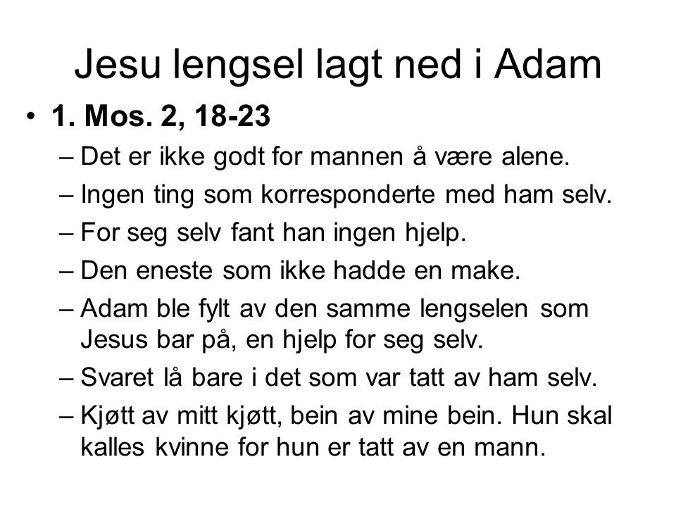 Jesu lengsel lagt ned i Adam
