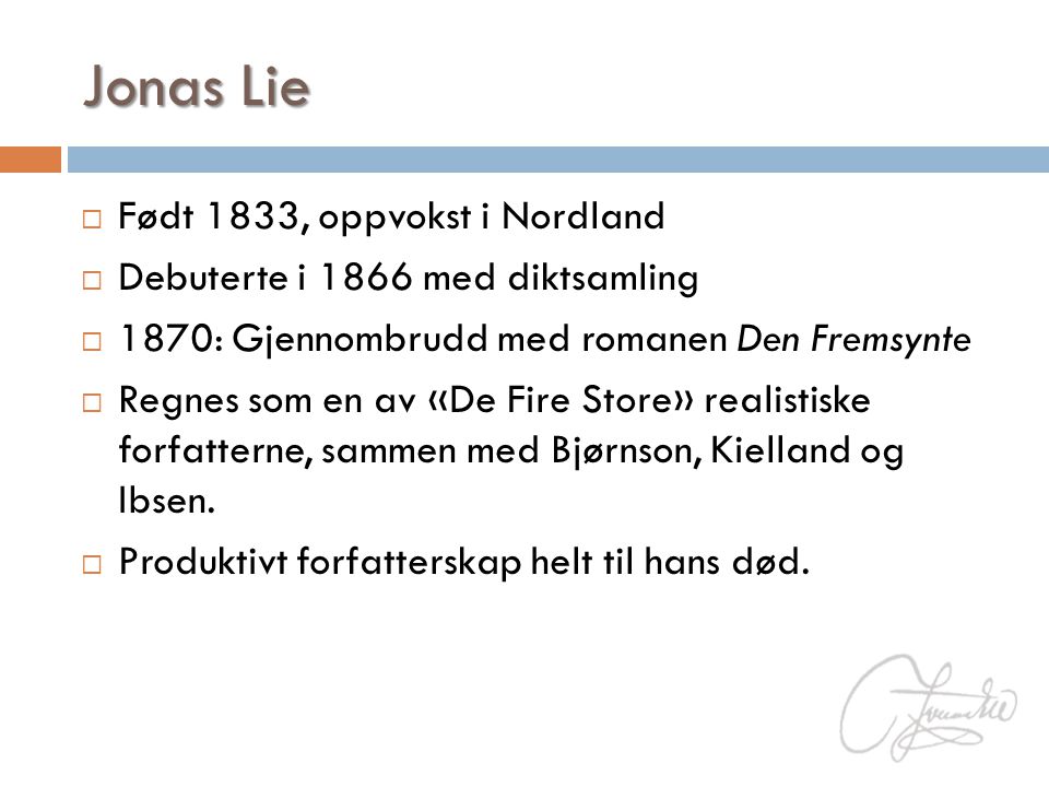Jonas Lie Født 1833, oppvokst i Nordland