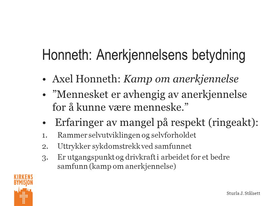 Honneth: Anerkjennelsens betydning