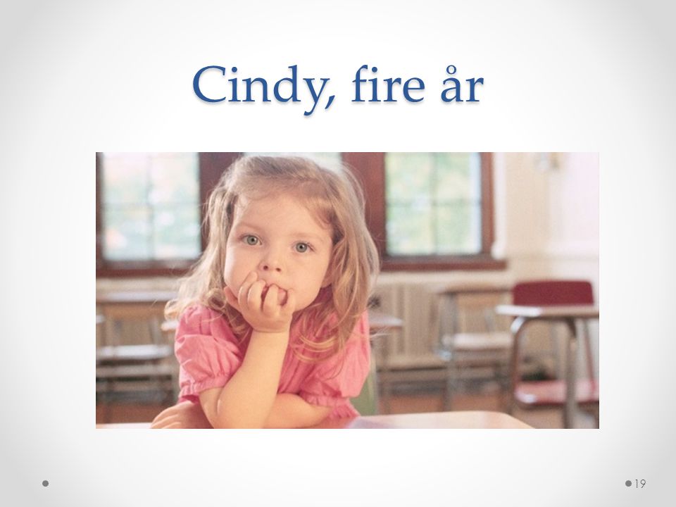 Cindy, fire år