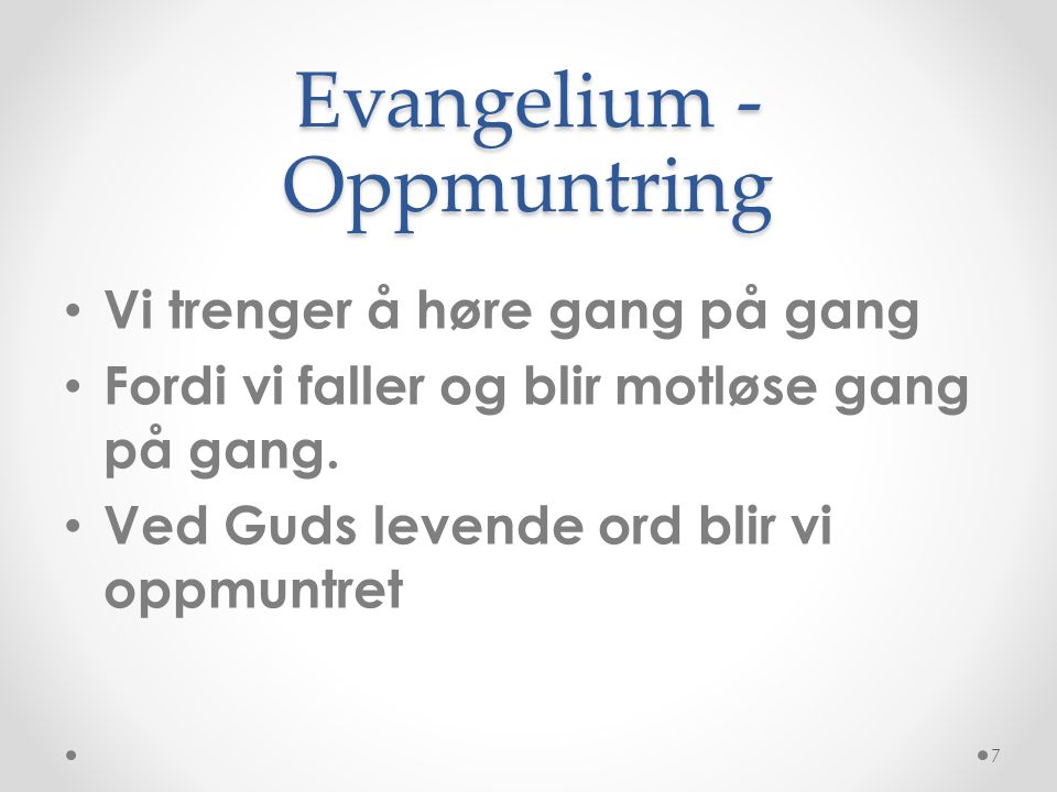 Evangelium -Oppmuntring