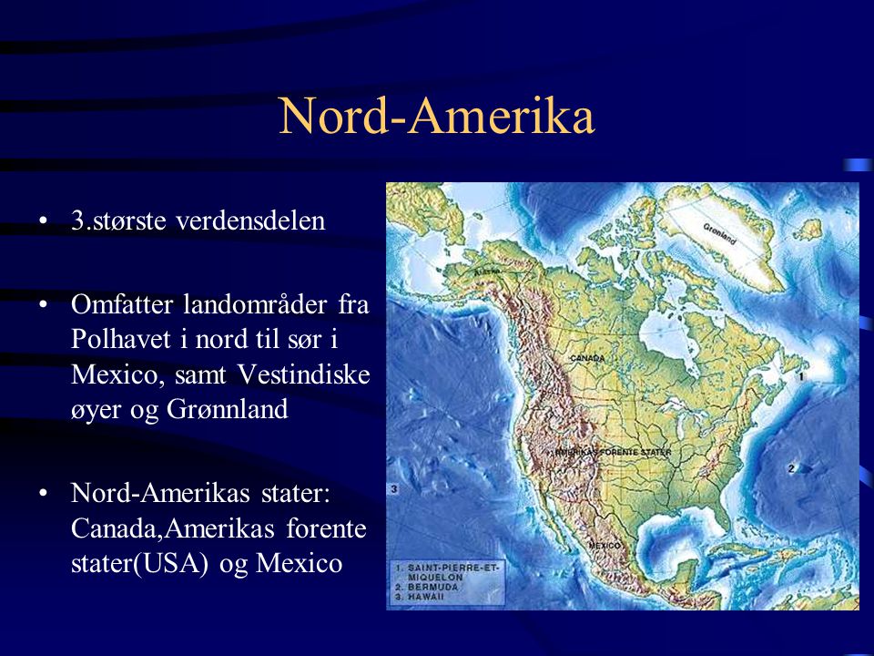 Nord-Amerika 3.største verdensdelen