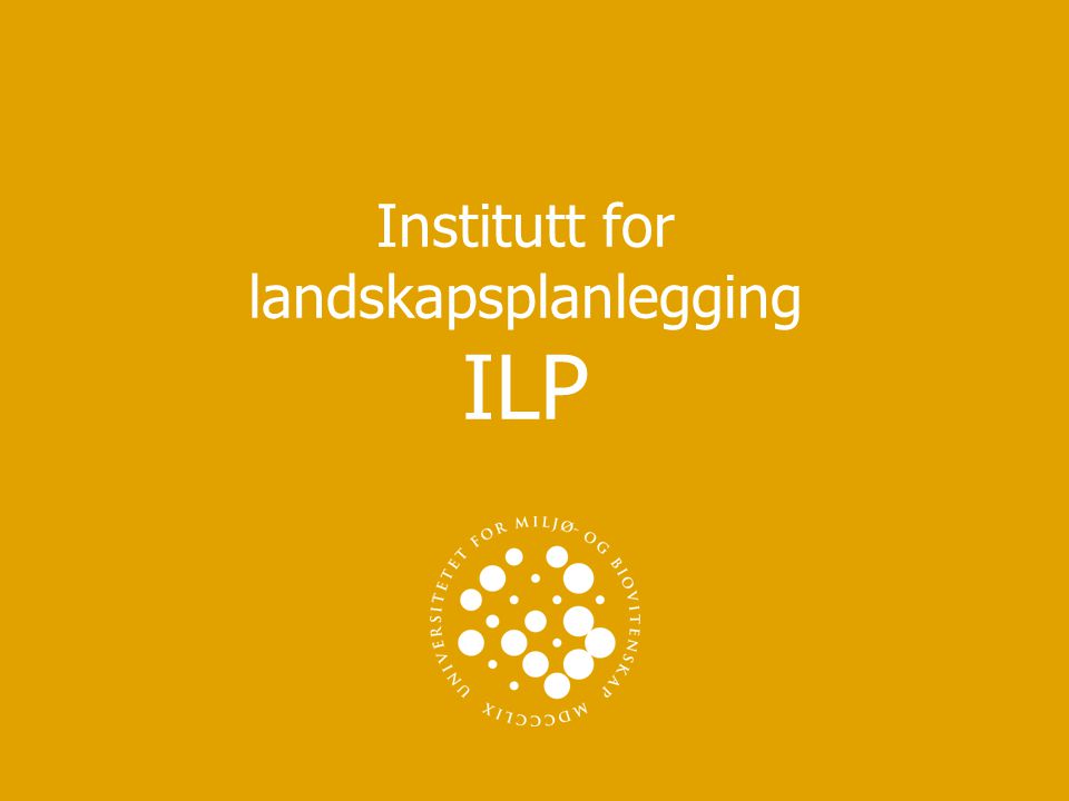 Institutt for landskapsplanlegging ILP
