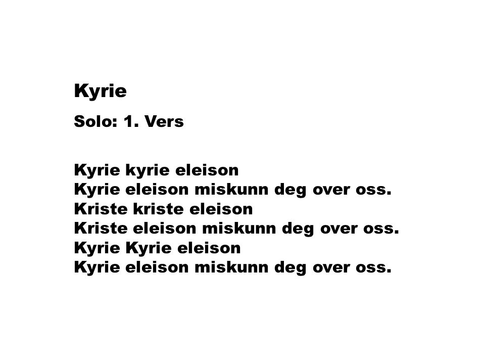 Kyrie Solo: 1. Vers.