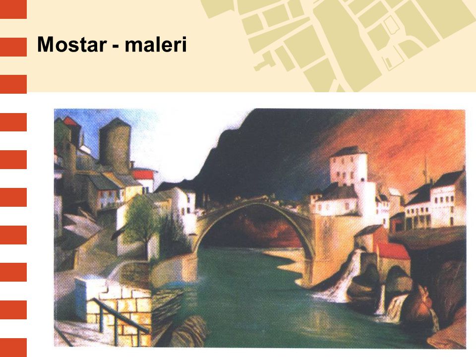 Mostar - maleri