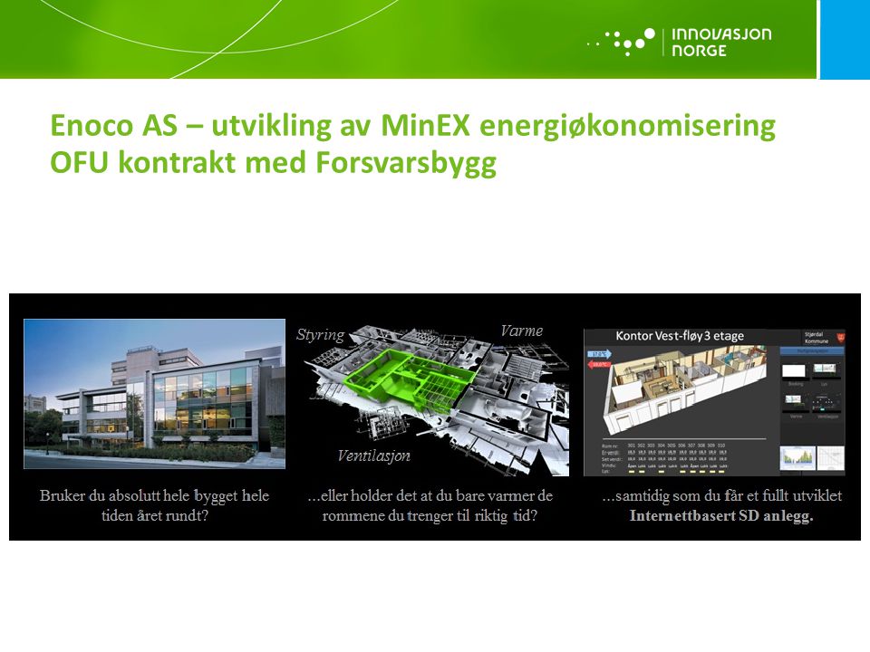 Enoco AS – utvikling av MinEX energiøkonomisering OFU kontrakt med Forsvarsbygg