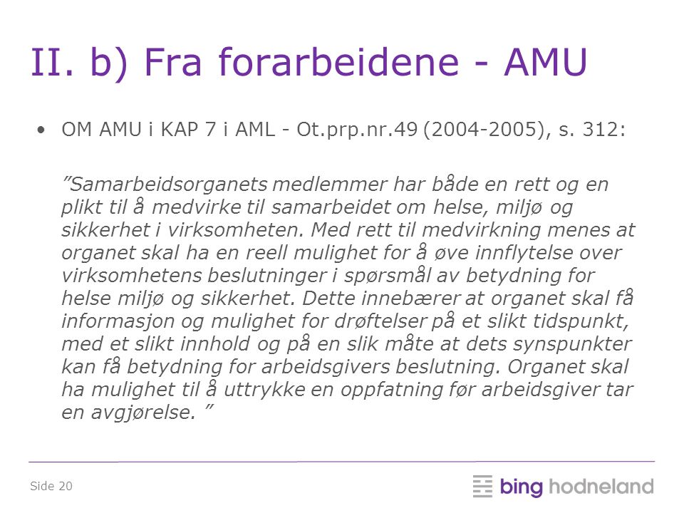 II. b) Fra forarbeidene - AMU