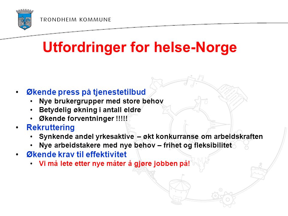 Utfordringer for helse-Norge