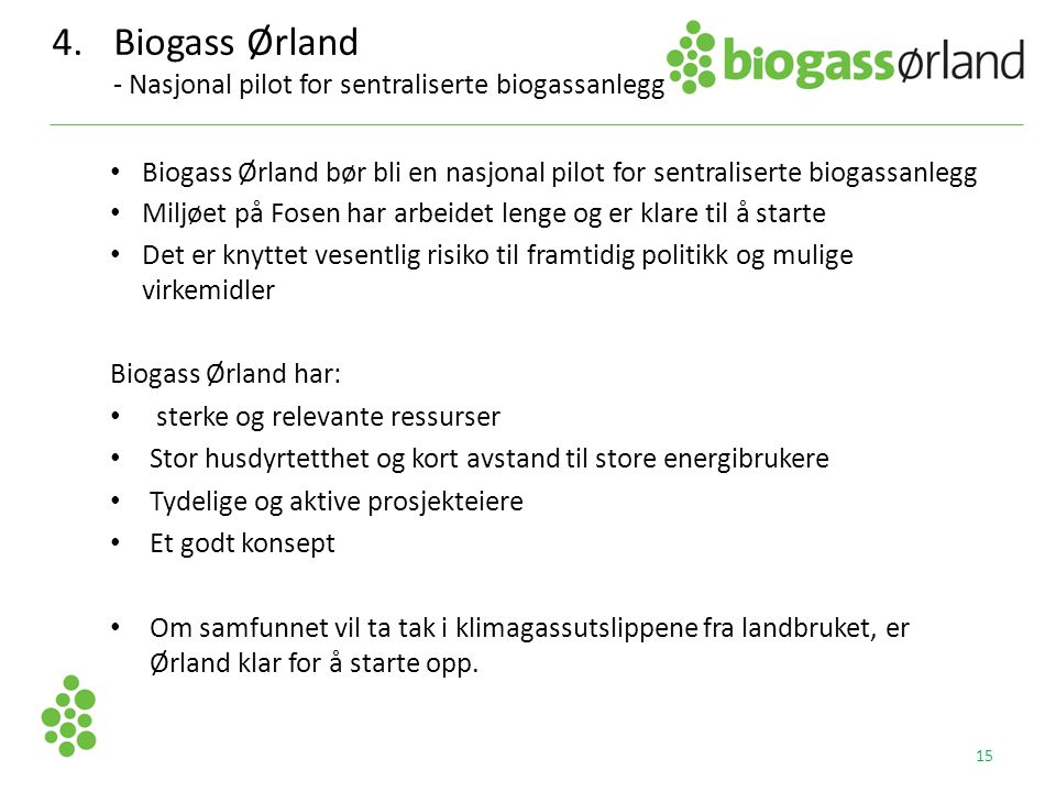 4. Biogass Ørland - Nasjonal pilot for sentraliserte biogassanlegg
