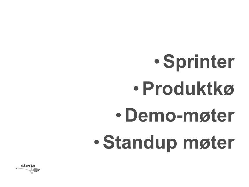 Sprinter Produktkø Demo-møter Standup møter