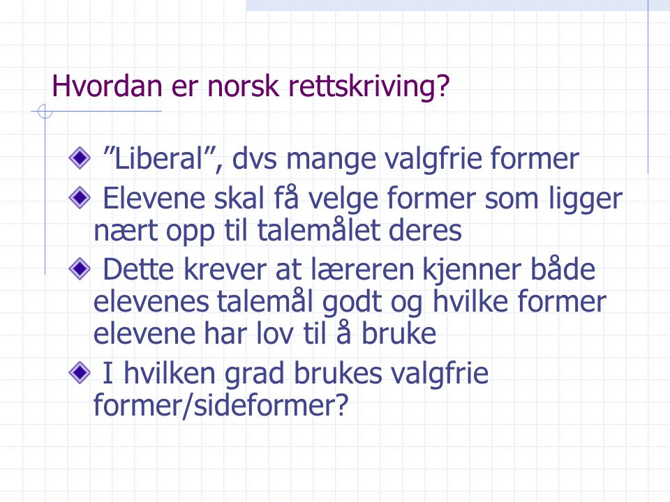 Hvordan er norsk rettskriving