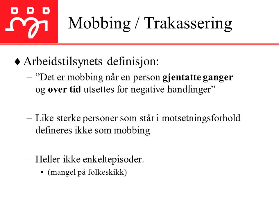 Mobbing / Trakassering