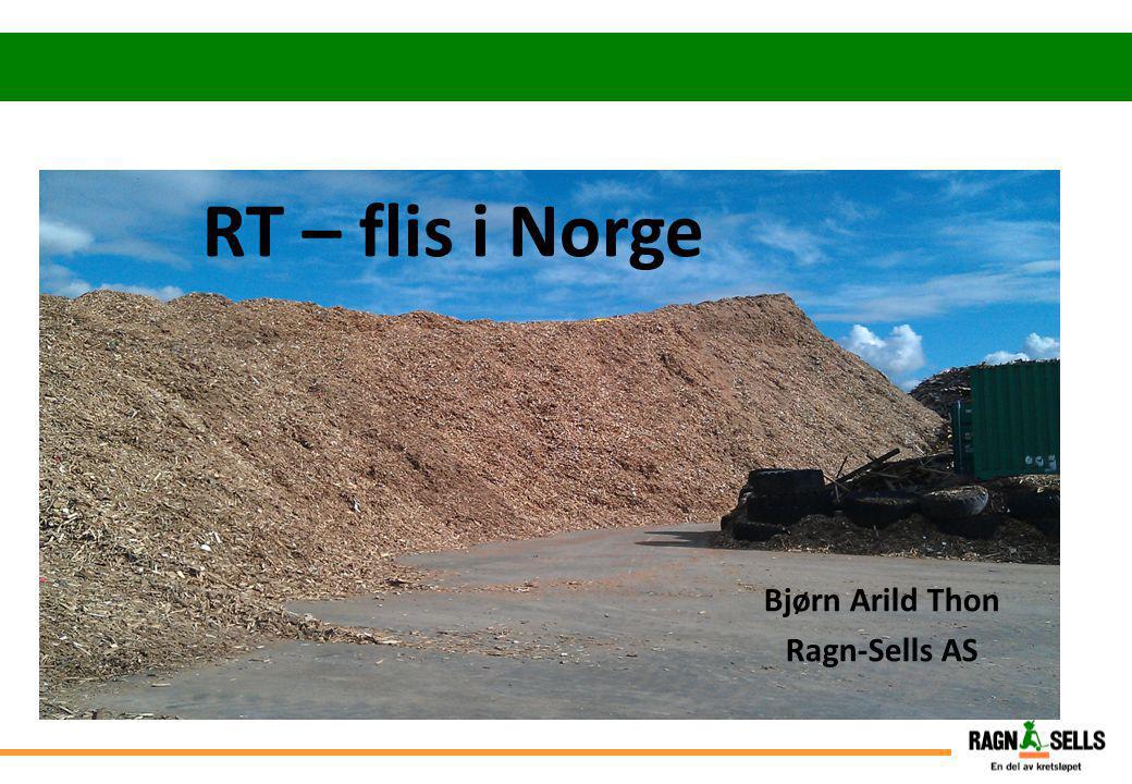 RT – flis i Norge Bjørn Arild Thon Ragn-Sells AS Ikke søppel!