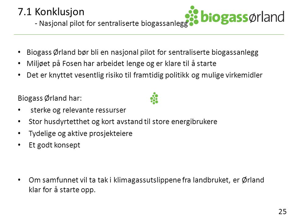 7.1 Konklusjon - Nasjonal pilot for sentraliserte biogassanlegg