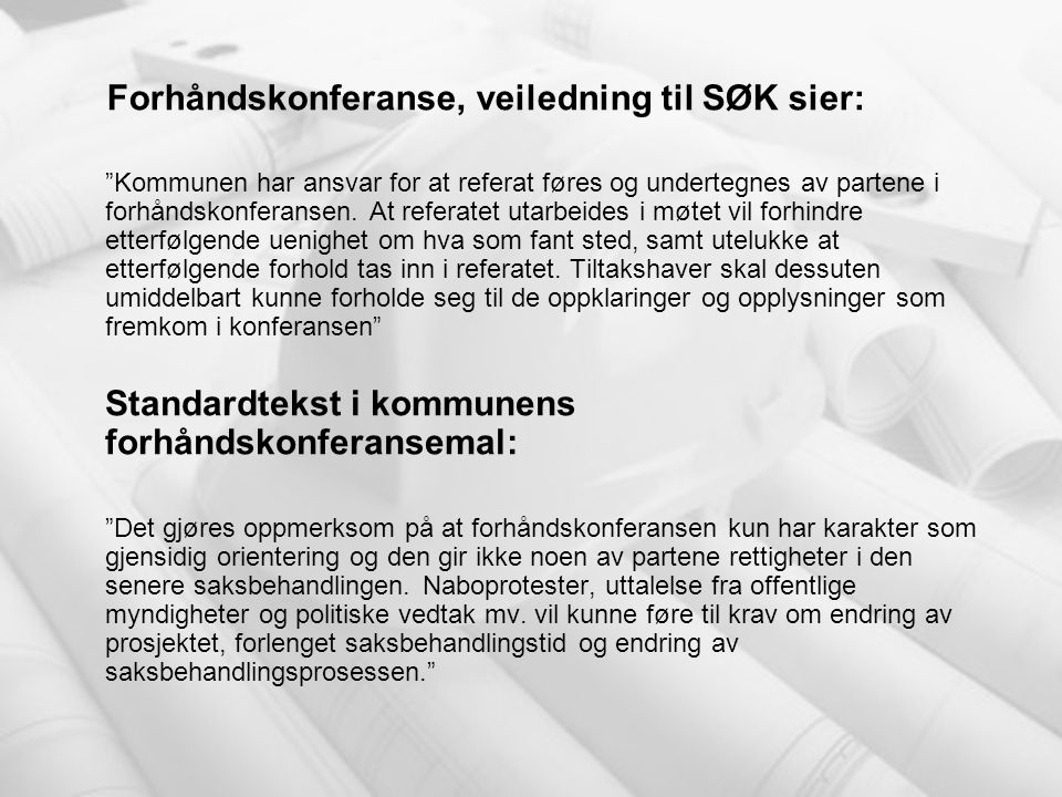 Forhåndskonferanse, veiledning til SØK sier: