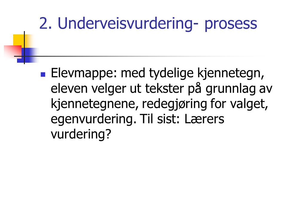 2. Underveisvurdering- prosess