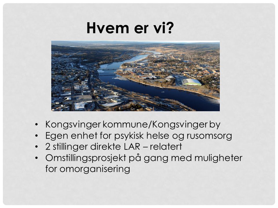 Hvem er vi Kongsvinger kommune/Kongsvinger by
