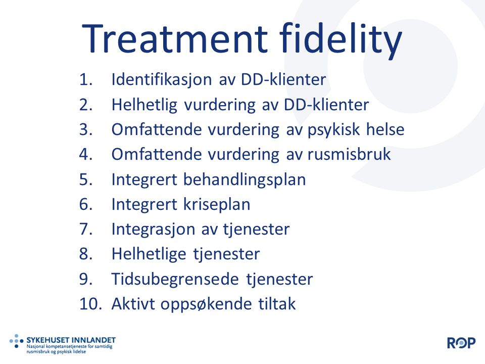 Treatment fidelity Identifikasjon av DD-klienter