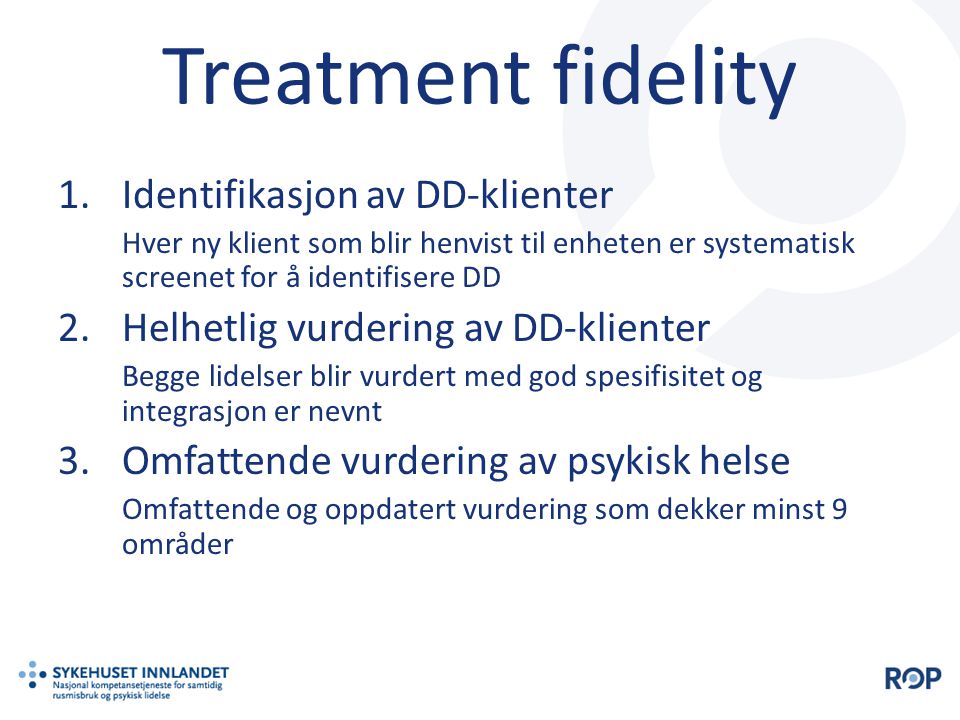 Treatment fidelity Identifikasjon av DD-klienter