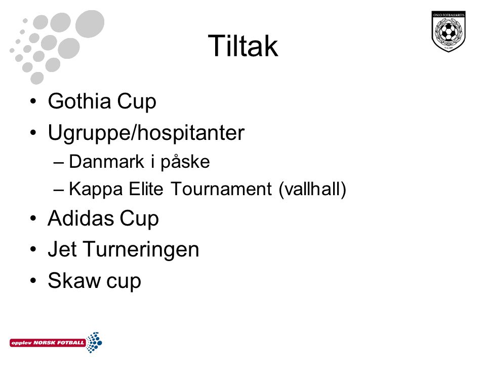 Tiltak Gothia Cup Ugruppe/hospitanter Adidas Cup Jet Turneringen