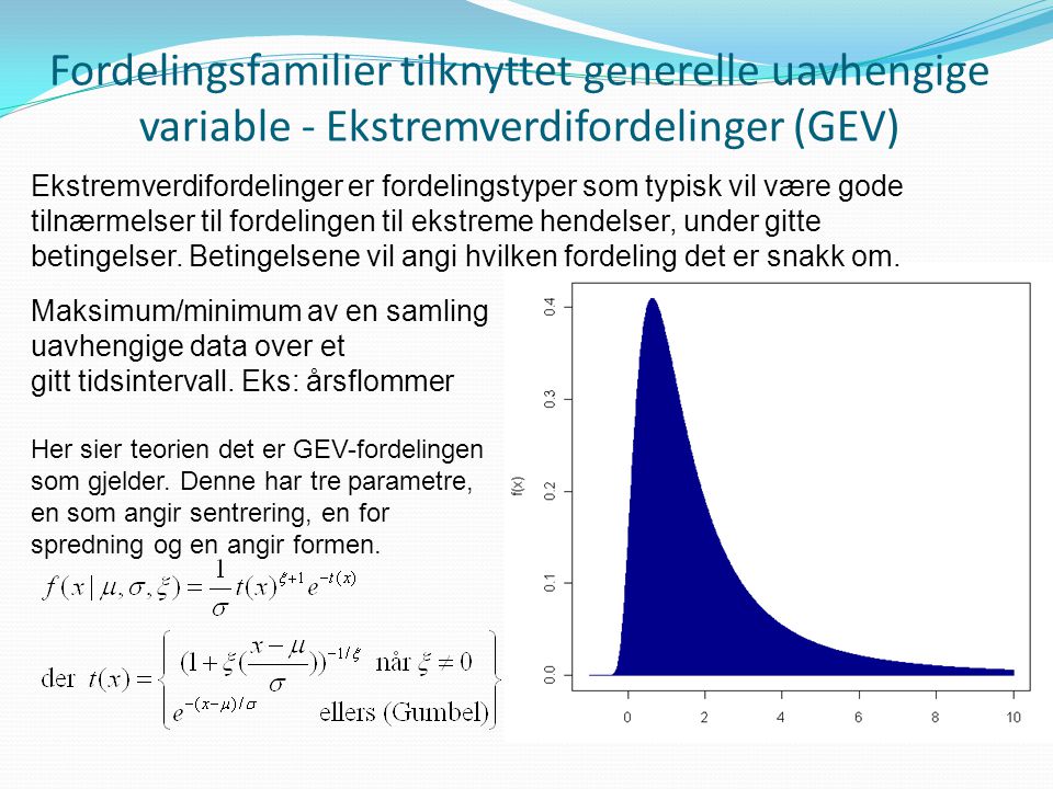 Fordelingsfamilier tilknyttet generelle uavhengige variable - Ekstremverdifordelinger (GEV)
