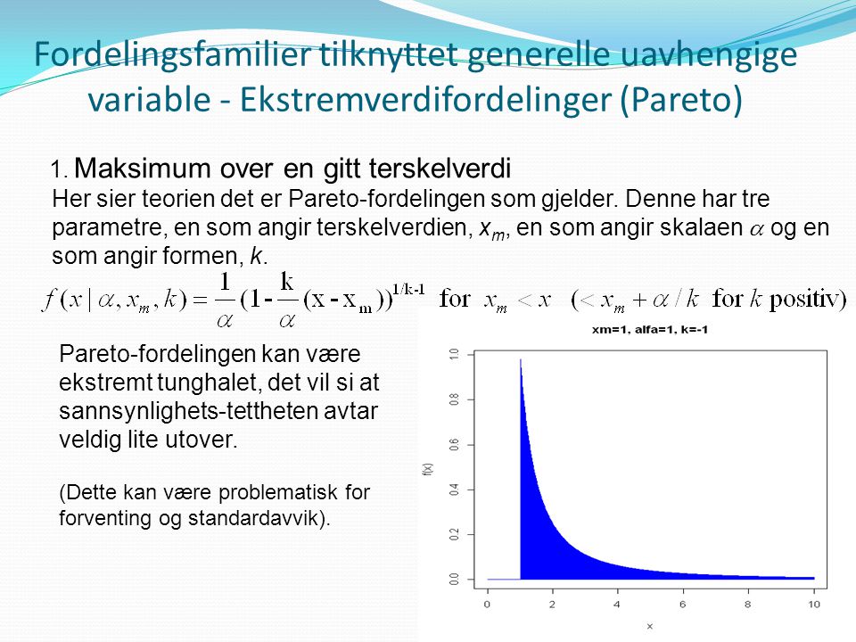 Fordelingsfamilier tilknyttet generelle uavhengige variable - Ekstremverdifordelinger (Pareto)