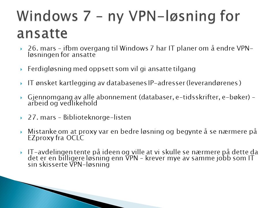 Windows 7 – ny VPN-løsning for ansatte