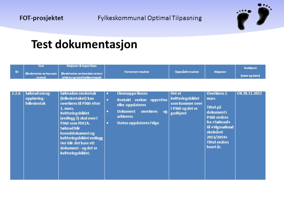 Test dokumentasjon Søknad om vg- opplæring - fellesinntak