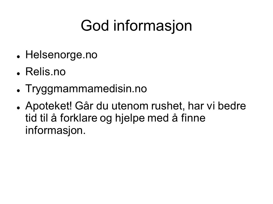 God informasjon Helsenorge.no Relis.no Tryggmammamedisin.no