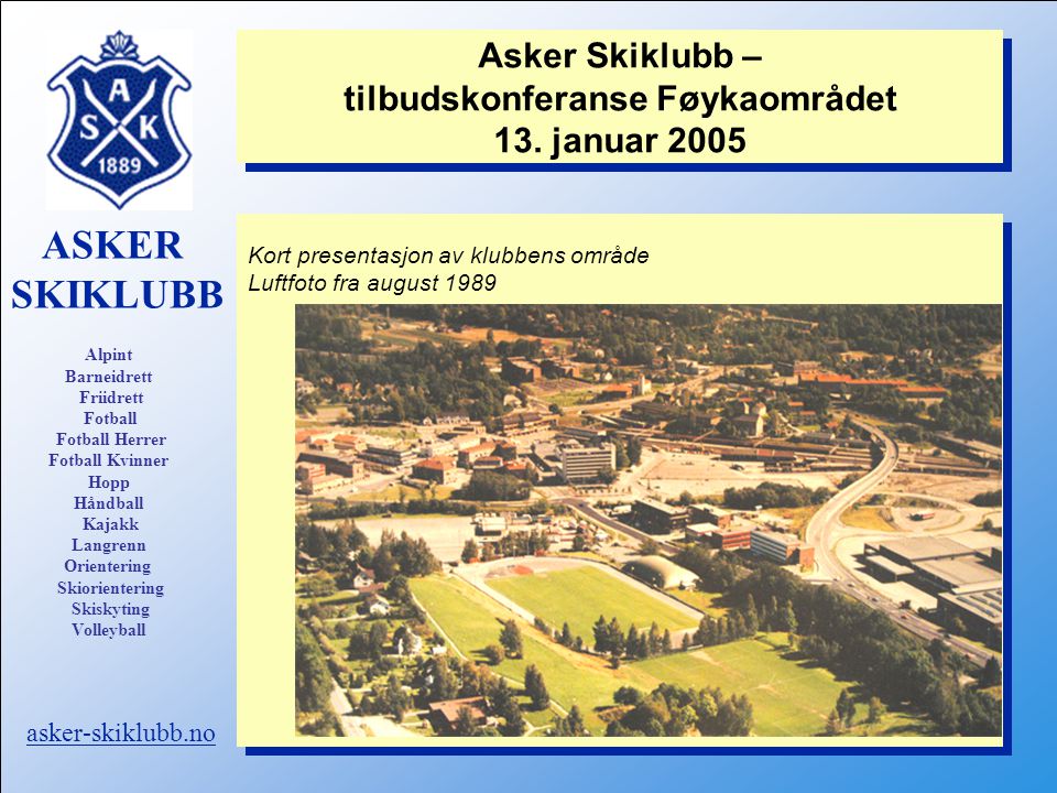 Asker Skiklubb – tilbudskonferanse Føykaområdet 13. januar 2005