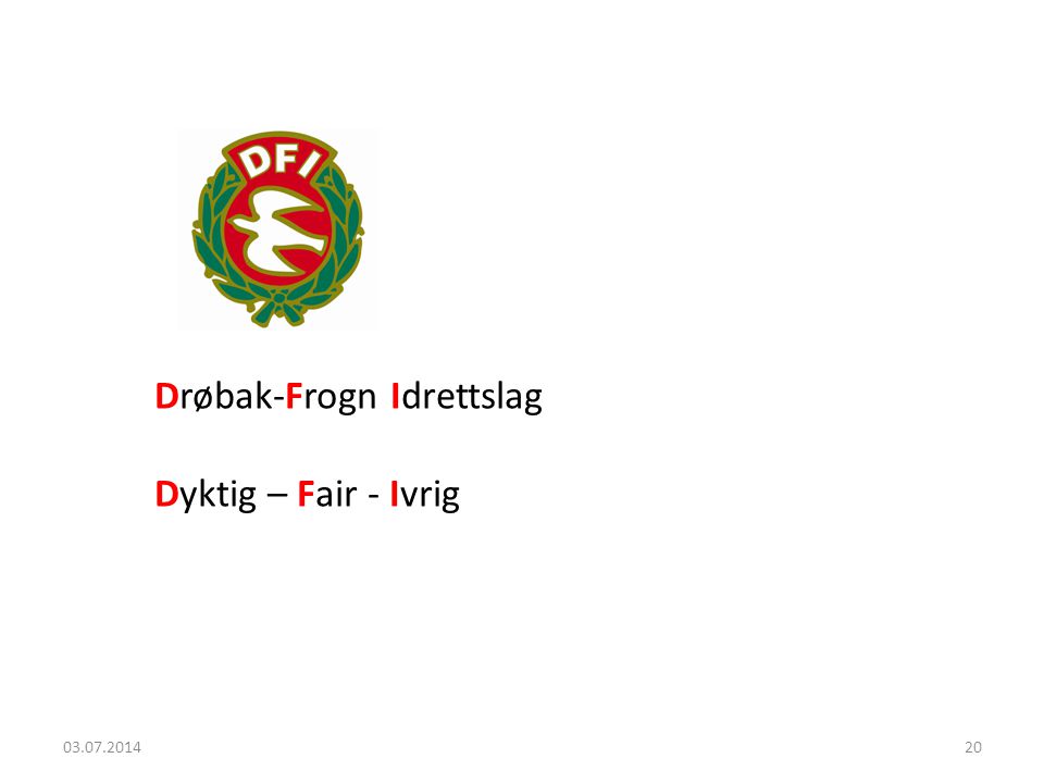 Drøbak-Frogn Idrettslag Dyktig – Fair - Ivrig