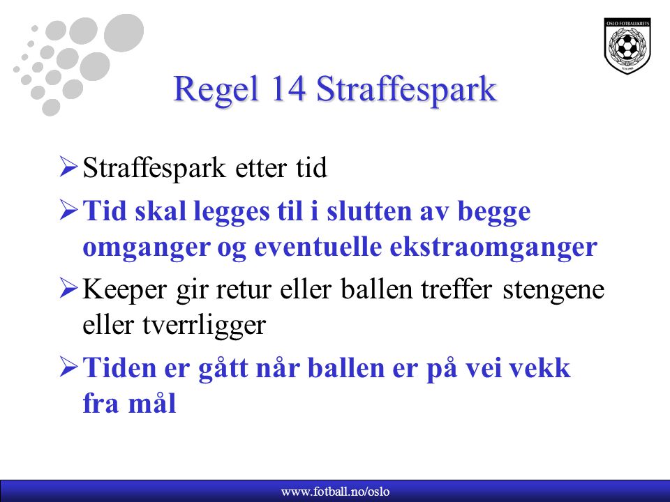 Regel 14 Straffespark Straffespark etter tid