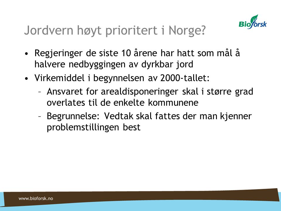Jordvern høyt prioritert i Norge
