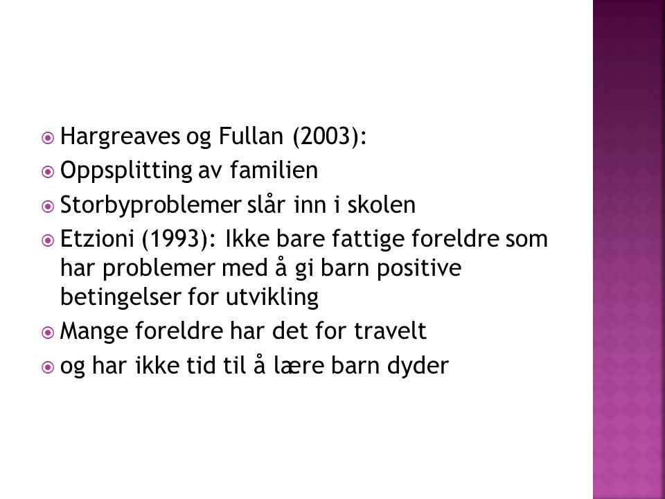 Hargreaves og Fullan (2003):