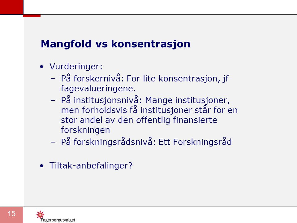 Mangfold vs konsentrasjon