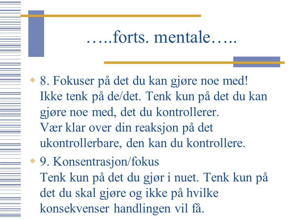 …..forts. mentale…..