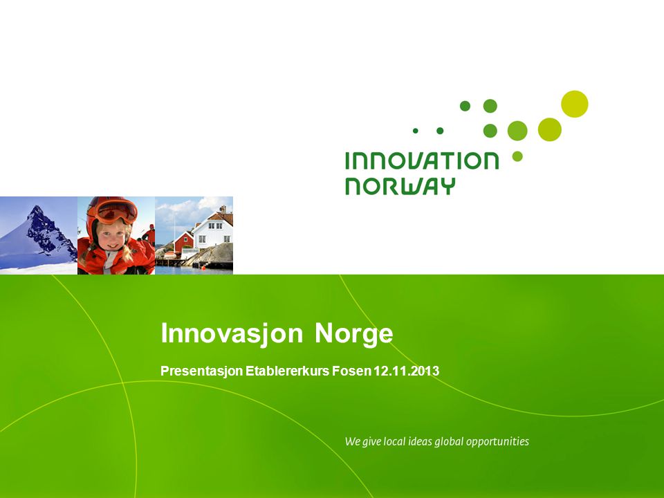 Innovasjon Norge Presentasjon Etablererkurs Fosen