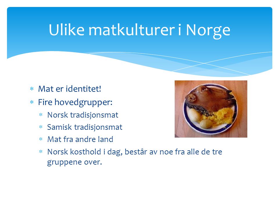 Ulike matkulturer i Norge