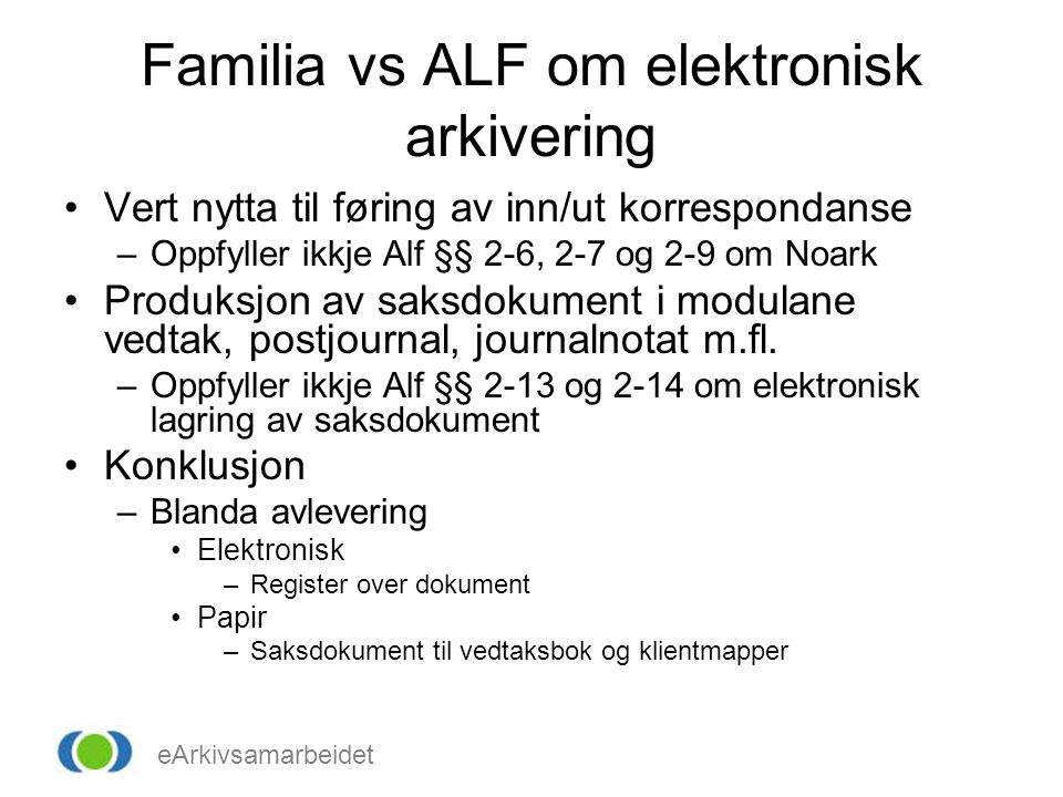 Familia vs ALF om elektronisk arkivering