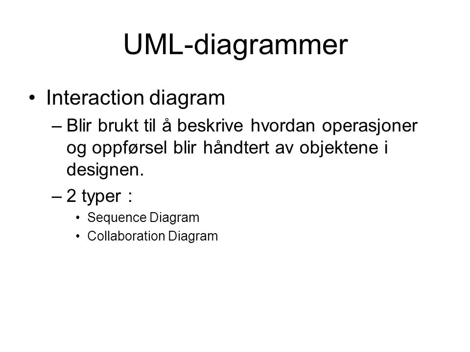 UML-diagrammer Interaction diagram