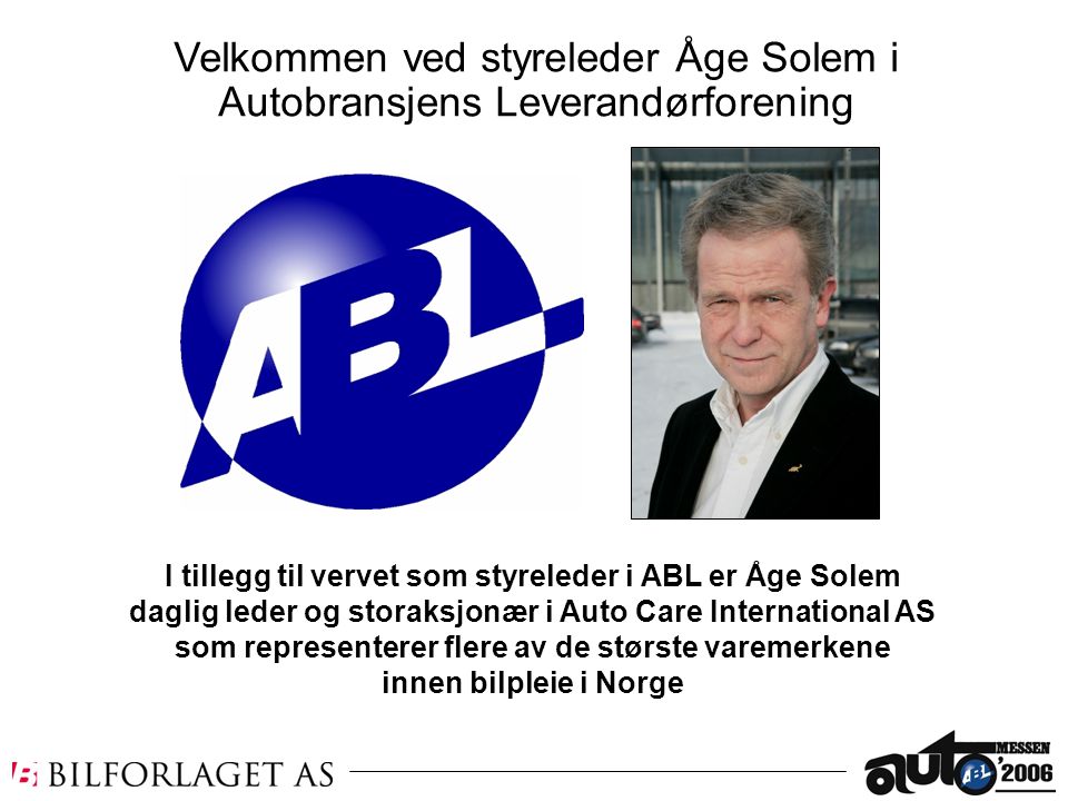 Velkommen ved styreleder Åge Solem i Autobransjens Leverandørforening