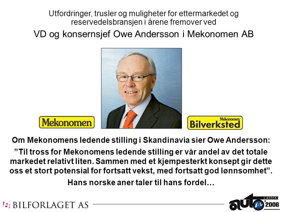 VD og konsernsjef Owe Andersson i Mekonomen AB