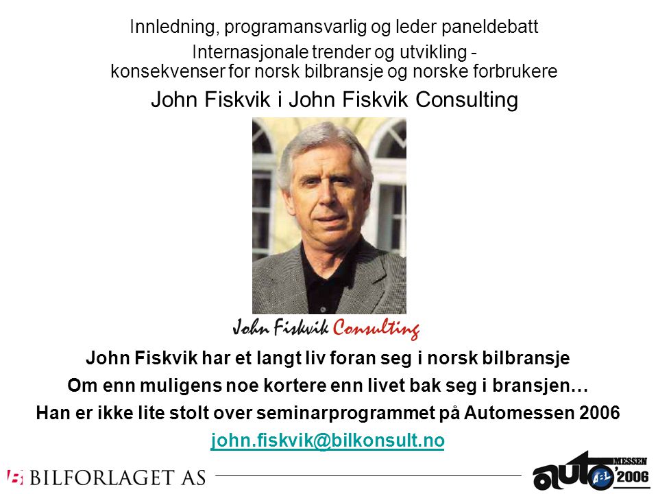 John Fiskvik i John Fiskvik Consulting