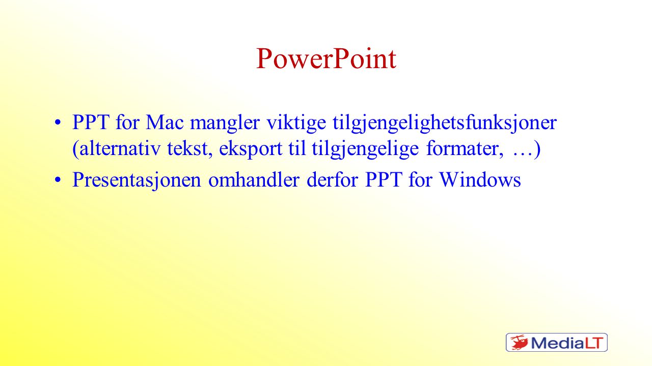 PowerPoint PPT for Mac mangler viktige tilgjengelighetsfunksjoner (alternativ tekst, eksport til tilgjengelige formater, …)