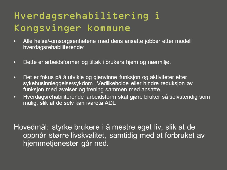 Hverdagsrehabilitering i Kongsvinger kommune
