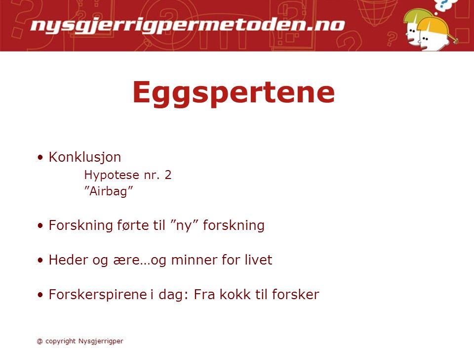 Eggspertene • Konklusjon Hypotese nr. 2