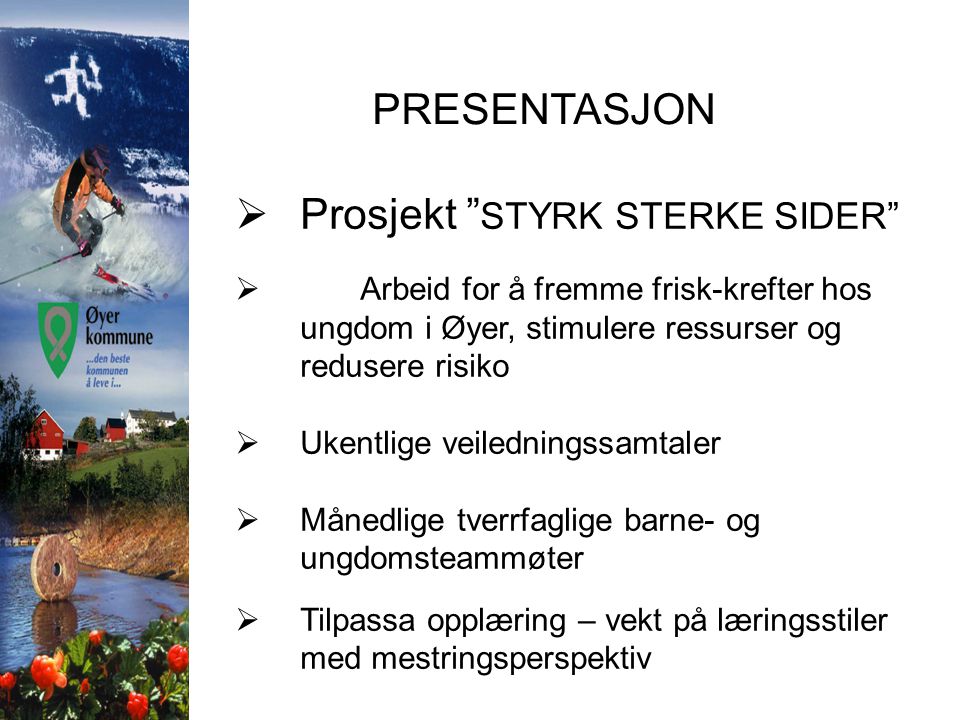 Prosjekt STYRK STERKE SIDER